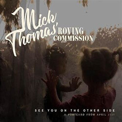Mick Thomas And The Roving Commission See You on the Other Side: A Postcard from April 2020 Vinyl LP USED