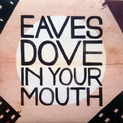 Eaves (4) Dove In Your Mouth USED VINYL 7INCH 45 RPM
