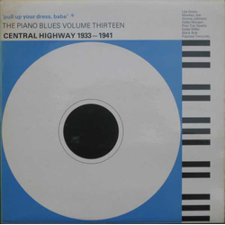 Various 'Pull Up Your Dress, Babe' - Central Highway 1933-1941 Vinyl LP USED