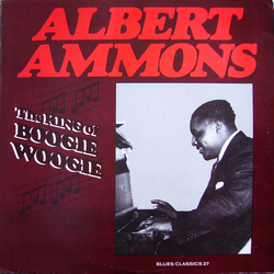 Albert Ammons The King Of Boogie Woogie Vinyl LP USED