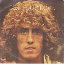 Roger Daltrey Get Your Love USED VINYL 7INCH 45 RPM SINGLE