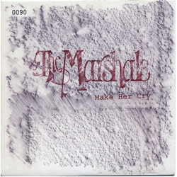 The Marshals Make Her Cry USED VINYL 7INCH SINGLE NUMBERED