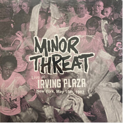 Minor Threat Live at Irving Plaza, New York, May 15th, 1982 Vinyl LP USED
