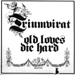 Triumvirat Old Loves Die Hard Vinyl LP USED