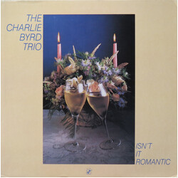 Charlie Byrd Trio Isn't It Romantic Vinyl LP USED