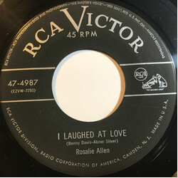 Rosalie Allen I Laughed at Love / I Gotta' Have You USED VINYL 7INCH 45 RPM