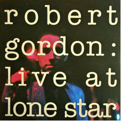 Robert Gordon (2) Live At Lone Star Vinyl LP USED