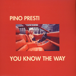 Pino Presti You Know The Way Vinyl 12" USED