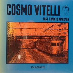 Cosmo Vitelli Last Train To Marzahn Vinyl 12" USED