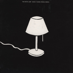 The White Lamp Make It Good (Phon.o Remix) Vinyl 12" USED