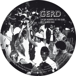 Gerd 1 In The Morning (At The Club) Vinyl 12" USED