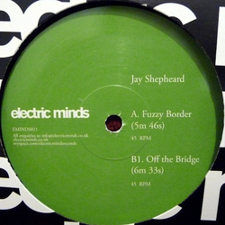 Jay Shepheard Fuzzy Border / Off The Bridge Vinyl 12" USED