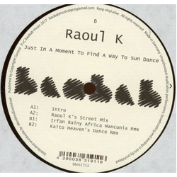 Mr Raoul K Just In A Moment To Find A Way To Sun Dance Vinyl 12" USED