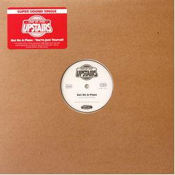 Upstairs (8) Get On A Plane / You're Just Yourself Vinyl 12" USED