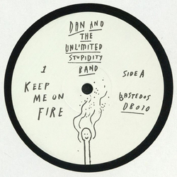 Dan And The Unlimited Stupidity Band Keep Me On Fire Vinyl 12" USED