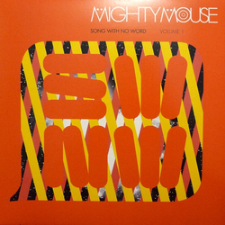 Mighty Mouse Song With No Word Volume 1 Vinyl 12" USED