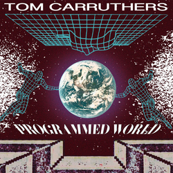 Tom Carruthers Programmed World Vinyl LP USED