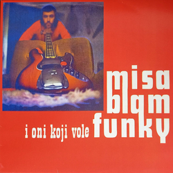 Miša Blam Misa Blam I Oni Koji Vole Funky Vinyl 12" USED