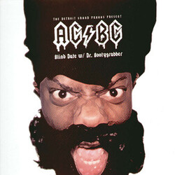 Detroit Grand Pubahs / AG/BG Blind Date W/ Dr. Bootygrabber USED VINYL 12INCH