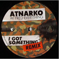 Atnarko / Fred Everything I Got Something USED VINYL 12INCH