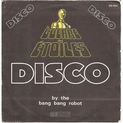 Bang Bang Robot La Guerre Des Etoiles VINYL 7" USED