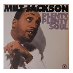 Milt Jackson Plenty, Plenty Soul Vinyl LP USED