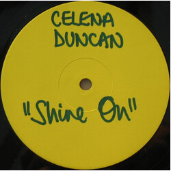Celena Duncan Shine On / You've Got The Love I Need USED VINYL 12INCH 45 RPM WHITE LABEL