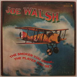 Joe Walsh The Smoker You Drink, The Player You Get Vinyl LP USED