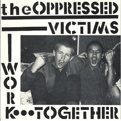 The Oppressed Victims / Work Together USED VINYL 7INCH 45 RPM SINGLE REISSUE