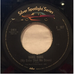 Cher Bang Bang (My Baby Shot Me Down) / You Better Sit Down Kids USED VINYL 7INCH 45 RPM REISSUE