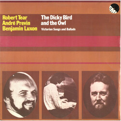 Robert Tear / André Previn / Benjamin Luxon The Dicky Bird And The Owl (Victorian Songs And Ballads) Vinyl LP USED