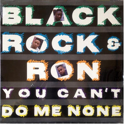 Black Rock & Ron You Can't Do Me None VINYL 12" USED