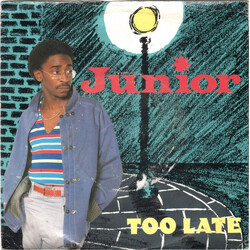Junior (2) Too Late USED VINYL 7INCH 45 RPM SINGLE
