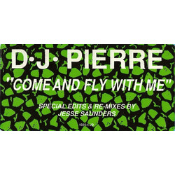 DJ Pierre Come And Fly With Me Vinyl 12" USED