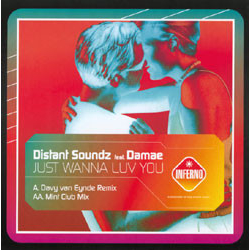 Distant Soundz / Damae Just Wanna Luv U USED VINYL 12INCH