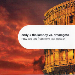 Andy & The Lamboy / Dreamgate Now We Are Free (Theme From Gladiator) VINYL 12" USED