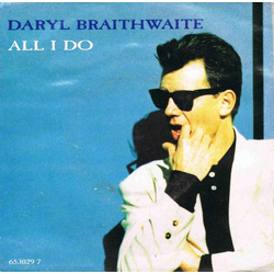 Daryl Braithwaite All I Do Vinyl 7" USED