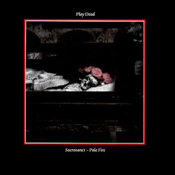 Play Dead (2) Sacrosanct - Pale Fire VINYL 12" USED