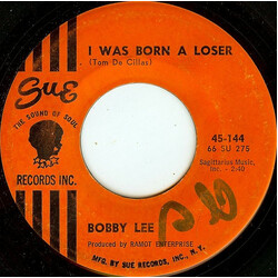 Bobby Lee (25) I Was Born A Loser USED VINYL 7INCH 45 RPM