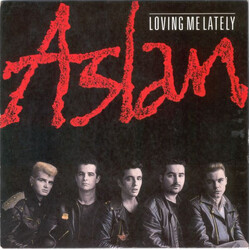Aslan Loving Me Lately USED VINYL 7INCH 45 RPM SINGLE
