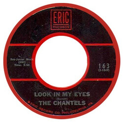 The Chantels Look In My Eyes / Well I Told You USED VINYL 7INCH 45 RPM REISSUE