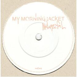 My Morning Jacket Mahgeetah USED VINYL 7INCH 33 S RPM SINGLE SIDED LIMITED EDITION NUMBERED PROMO
