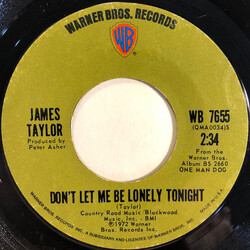 James Taylor (2) Don't Let Me Be Lonely Tonight USED VINYL 7INCH 45 RPM STYRENE