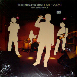 The Mighty Bop I Go Crazy VINYL 12" USED