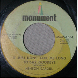 Henson Cargill It Just Don't Take Me Long To Say Goodbye / She Thinks I'm On That Train USED VINYL 7INCH SINGLE
