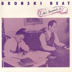 Bronski Beat It Ain't Necessarily So USED VINYL 7INCH SINGLE