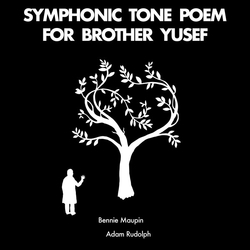 Bennie Maupin / Adam Rudolph Symphonic Tone Poem For Brother Yusef Vinyl LP USED