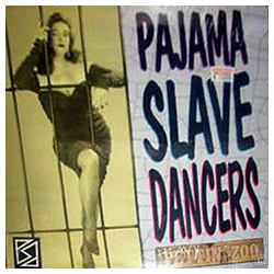 Pajama Slave Dancers Heavy Pettin' Zoo Vinyl LP USED