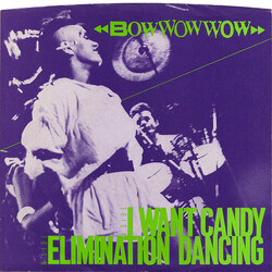 Bow Wow Wow I Want Candy / Elimination Dancing USED VINYL 7INCH 45 RPM SINGLE STYRENE STEREO