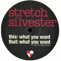 Stretch Silvester What You Want Vinyl 12" USED